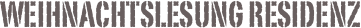 Weihnachtslesung Residenz